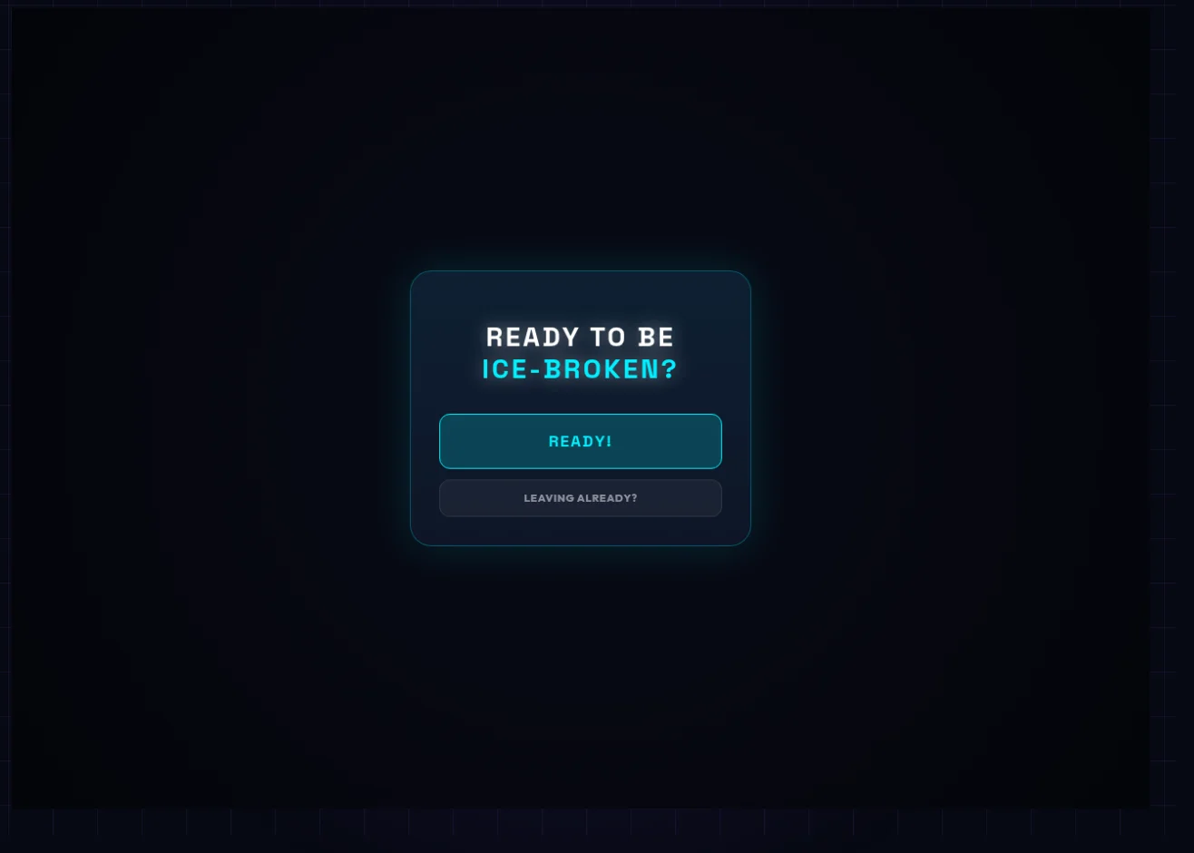ELBINARY: a near-black interface on a faint blue grid, with a glowing cyan card reading “ready to be ice-broken?” over two buttons.